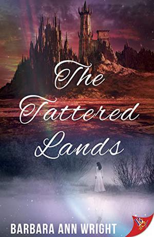 The Tattered Lands by Barbara Ann Wright