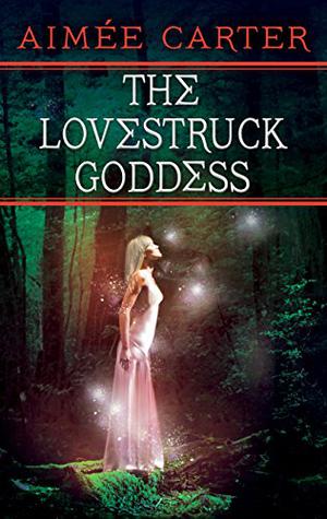 The Lovestruck Goddess (Goddess Test #2.5B)
