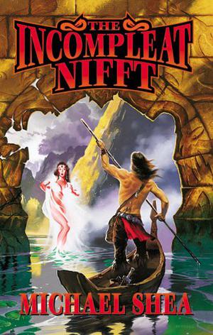 The Incompleat Nifft (Nifft the Lean #1-2)