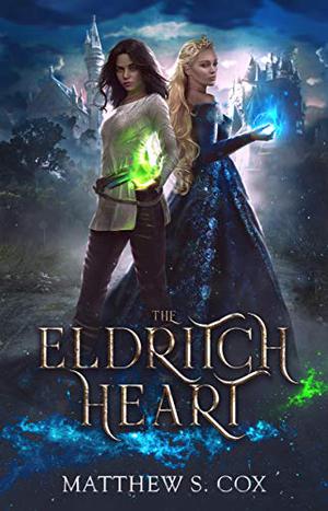 The Eldritch Heart (Eldritch Heart #1)