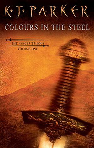Colours in the Steel (Fencer Trilogy #1)