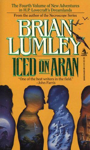 Iced on Aran (New Adventures in H.P. Lovecraft's Dreamlands #4)