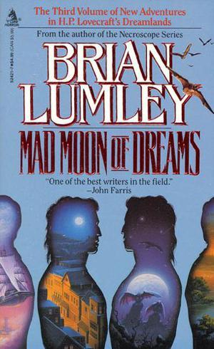 Mad Moon of Dreams by Brian Lumley