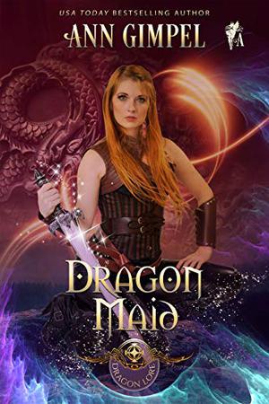 Dragon Maid by Ann Gimpel