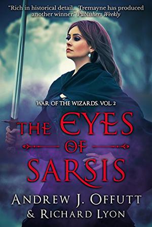 The Eyes Of Sarsis (War of the Wizards #2)