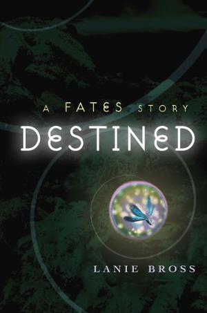 Destined by Lanie Bross