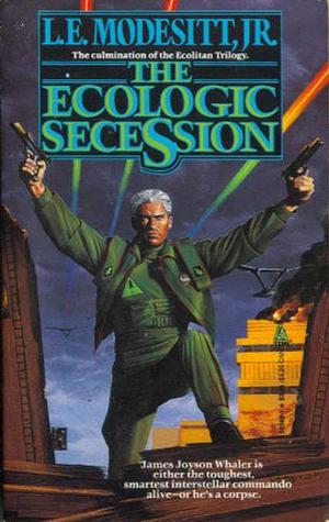 The Ecologic Secession (Ecolitan Matter #2)