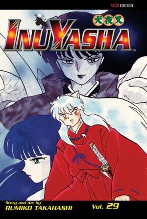 InuYasha: Naraku's Perfect New Form (犬夜叉 / Inuyasha #29)