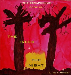 The Trees and the Night by Daniel McHugh