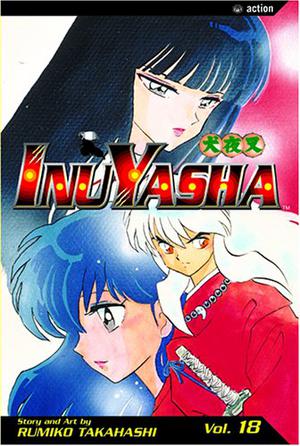 InuYasha: Love and Lust (犬夜叉 / Inuyasha #18)
