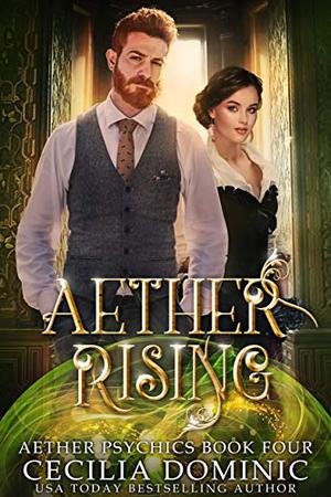 Aether Rising by Cecilia Dominic