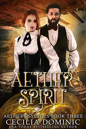 Aether Spirit (Aether Psychics #3)
