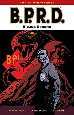 B.P.R.D., Vol. 8: Killing Ground (B.P.R.D. #8)