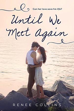 Until We Meet Again by Renee Collins