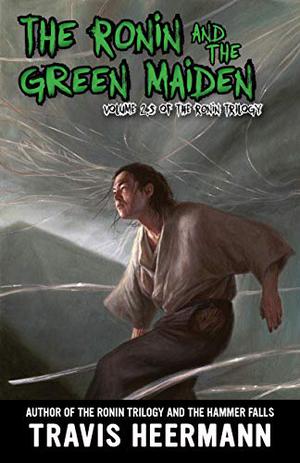 The Ronin and the Green Maiden (The Ronin #2.5)