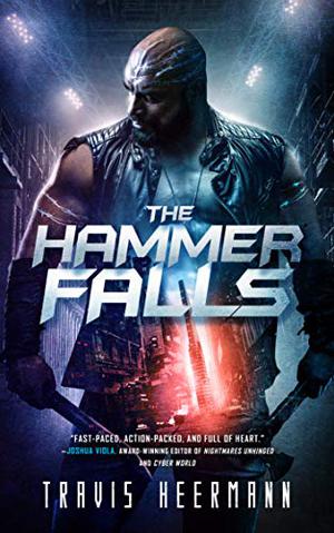 The Hammer Falls by Travis Heermann