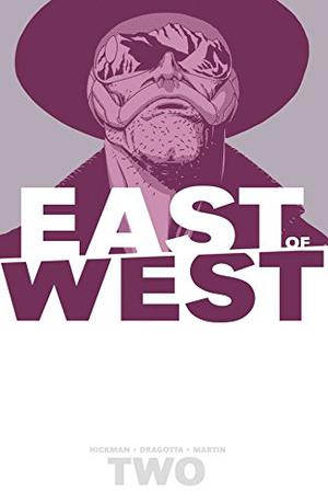 East of West, Vol. 2: We Are All One by Jonathan Hickman, Nick Dragotta, Frank Martin Jr., Rus Wooton