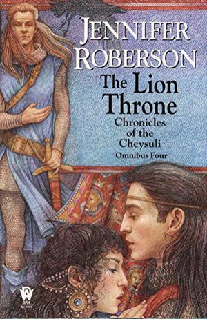 The Lion Throne (Chronicles of the Cheysuli #7-8)