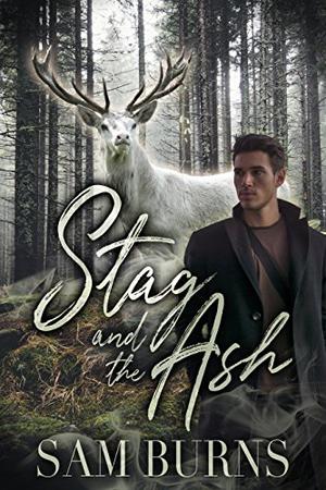 Stag and the Ash (The Rowan Harbor Cycle #5)