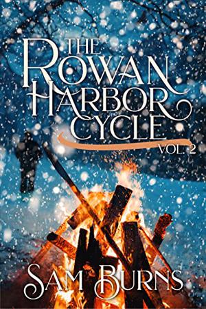 Rowan Harbor Trilogy Two: Hawk in the Rowan, Stag and the Ash, Adder and Willow (The Rowan Harbor Cycle #4-6)