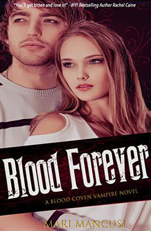 Blood Forever by Mari Mancusi