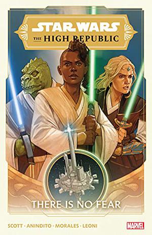 Star Wars: The High Republic, Vol. 1: There Is No Fear (Star Wars: The High Republic Single Issues #1-5)