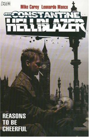 Hellblazer: Reasons to Be Cheerful (Hellblazer Single Issues #201–206)