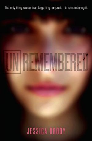 Unremembered by Jessica Brody