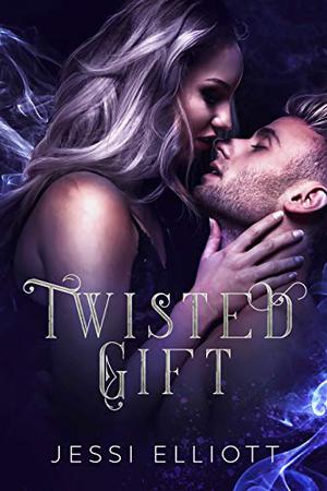 Twisted Gift by Jessi Elliott