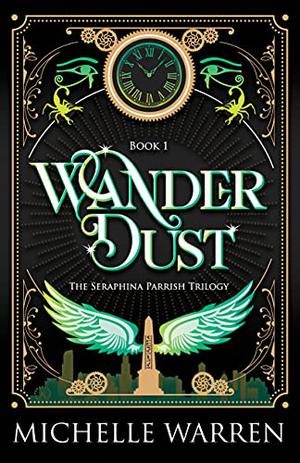 Wander Dust (The Seraphina Parrish Trilogy #1)