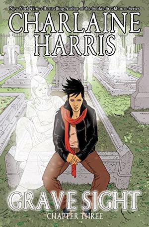 Grave Sight Part 3 by Charlaine Harris, Denis Medri, William Harms