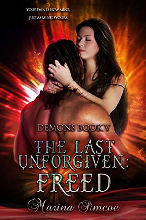 The Last Unforgiven: Freed (Demons #5)