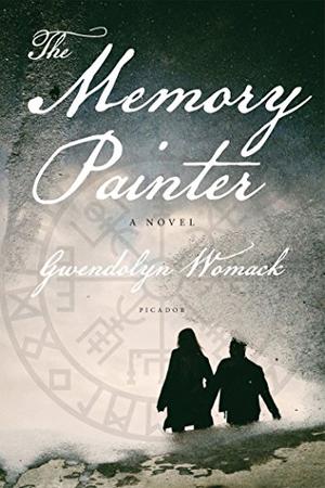The Memory Painter by Gwendolyn Womack