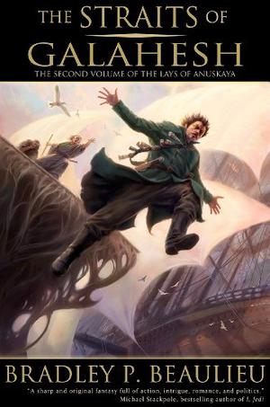 The Straits of Galahesh (Lays of Anuskaya #2)