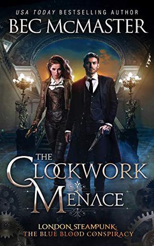 The Clockwork Menace (London Steampunk #3.5)