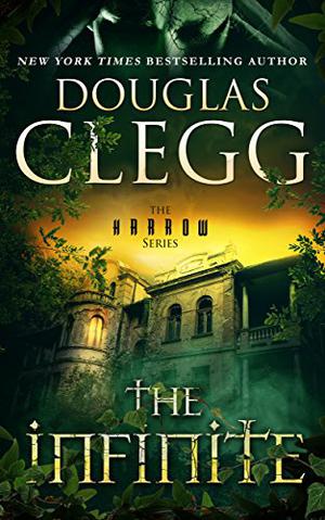 The Infinite by Douglas Clegg