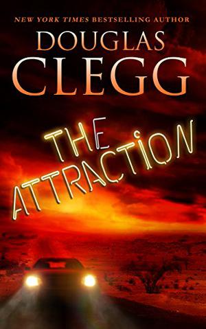 The Attraction by Douglas Clegg
