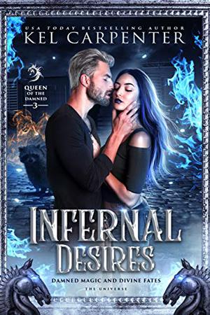 Infernal Desires: Queen of the Damned (Queen of the Damned #3)