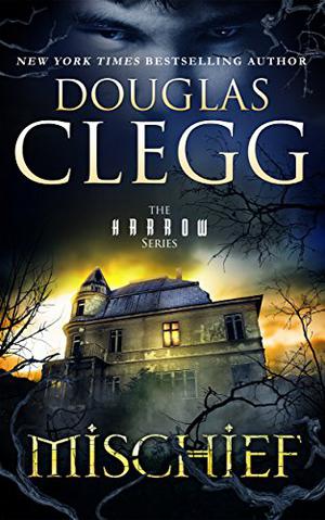 Mischief by Douglas Clegg