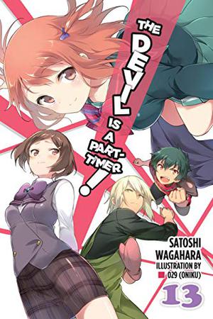 The Devil Is a Part-Timer!, Vol. 13 (The Devil is a Part-Timer! Light Novel #13)