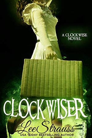 Clockwiser by Elle Strauss