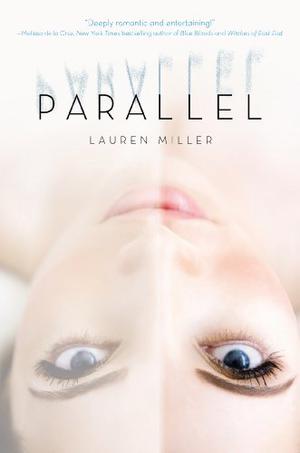 Parallel by Lauren Miller