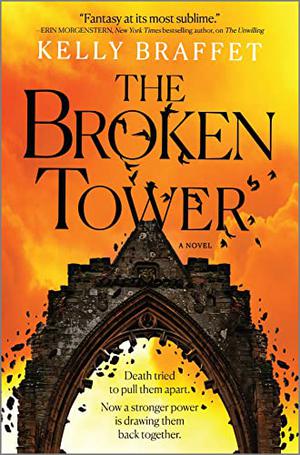 The Broken Tower by Kelly Braffet