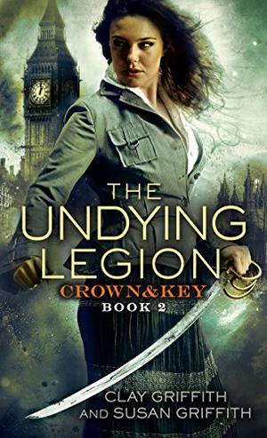 The Undying Legion by Clay Griffith, Susan Griffith