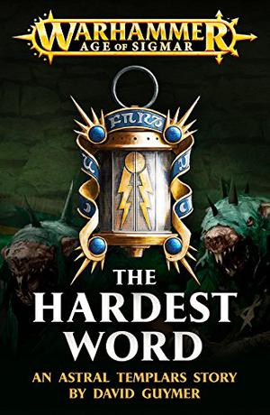 The Hardest Word (Warhammer Age of Sigmar #Short Story)
