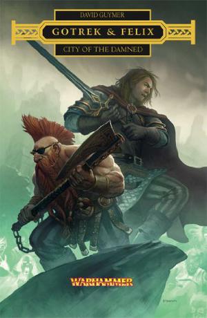 City of the Damned (Gotrek & Felix #Novella)