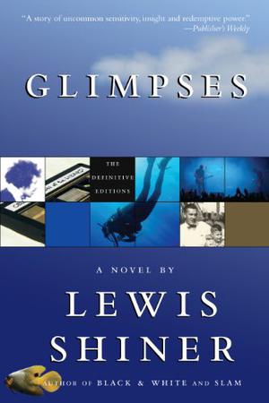 Glimpses by Lewis Shiner