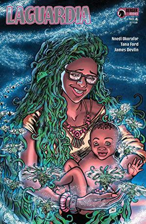 LaGuardia #4 by Nnedi Okorafor, Tana Ford, James Devlin