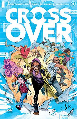 Crossover #4 by Donny Cates, Geoff Shaw, Dee Cunniffe, John J. Hill