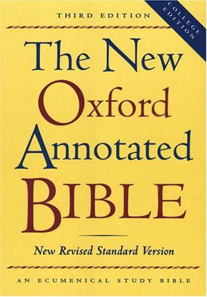 The New Oxford Annotated Bible, New Revised Standard Version by Michael D. Coogan